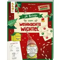 Frech Verlag GmbH 24 Briefe vom Weihnachtswichtel Adventskalenderbuch