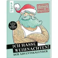 Sonstige Verlage Ich hasse Weihnachten! Der Adventskalender
