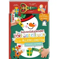 Frech Verlag GmbH Das Adventskalender-Verbastelbuch für die Allerkleinsten. Schneiden und Kleben. Schneemann. Mit Schere