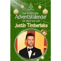 Bookwire Der inoffizielle Adventskalender für alle Fans von Justin Timberlake