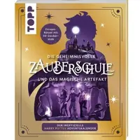 Sonstige Verlage Die geheimnisvolle Zauberschule und das magische Artefakt: Der inoffizielle Harry Potter-Adventskalender
