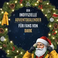 Sonstige Verlage Der inoffizielle Adventskalender für Fans von Dark