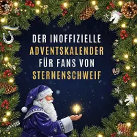 Sonstige Verlage Der inoffizielle Adventskalender für Fans von Sternenschweif