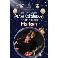 Bookwire Der inoffizielle Adventskalender für alle Fans von Madsen