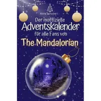 Bookwire Der inoffizielle Adventskalender für alle Fans von The Mandalorian