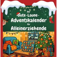 Sonstige Verlage Der Gute-Laune-Adventskalender für Alleinerziehende