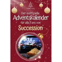 Bookwire Der inoffizielle Adventskalender für alle Fans von Succession