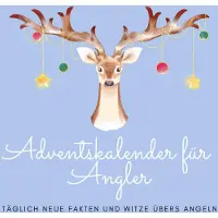 Sonstige Verlage Adventskalender für Angler: Spannende Fakten, Witze und exklusive Überraschungen zum Angelhobby