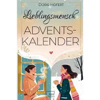 Sonstige Verlage Lieblingsmensch Adventskalender: 24 Herzensmomente