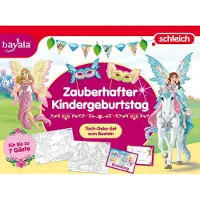 Sonstige Verlage Schleich | Bayala - Zauberhafter Kindergeburtstag
