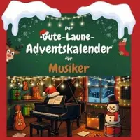 Sonstige Verlage Der Gute-Laune-Adventskalender für Musiker