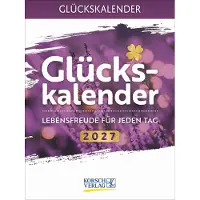 Sonstige Verlage Kalender 2027 Glück Wochenkalender zum Aufstellen oder Aufhängen mit Zitaten und Wünschen