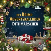 Sonstige Verlage Der Krimi-Adventskalender Dithmarschen