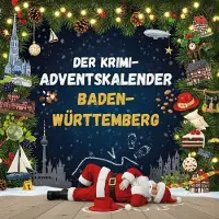 Sonstige Verlage Der Krimi-Adventskalender Baden-Württemberg