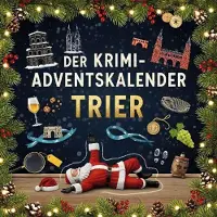 Sonstige Verlage Der Krimi-Adventskalender Trier