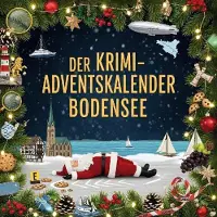 Sonstige Verlage Der Krimi-Adventskalender Bodensee