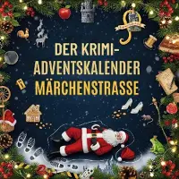 Sonstige Verlage Der Krimi-Adventskalender Märchenstraße