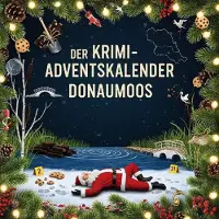 Sonstige Verlage Der Krimi-Adventskalender Donaumoos