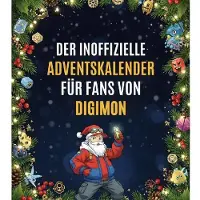 Sonstige Verlage Der inoffizielle Adventskalender für Fans von Digimon
