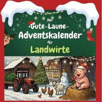 Sonstige Verlage Der Gute-Laune-Adventskalender für Landwirte