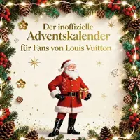 Sonstige Verlage Der inoffizielle Adventskalender für Fans von Louis Vuitton