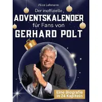 Sonstige Verlage Der inoffizielle Adventskalender für Fans von Gerhard Polt