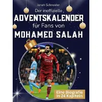 Sonstige Verlage Der inoffizielle Adventskalender für Fans von Mohamed Salah