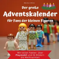 Sonstige Verlage Der große Adventskalender für Fans der kleinen Figuren