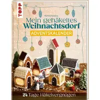 Sonstige Verlage Mein gehäkeltes Weihnachtsdorf - Adventskalenderbuch