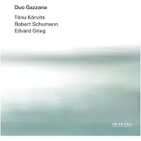 OUTHERE Duo Gazzana:Korvits / Schumann / Grieg