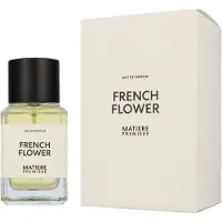 Matiere Premiere French Flower Eau De Parfum 100 ml (unisex)