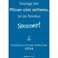 Sonstige Verlage Norddeutsche Sprüche 2024 - Sprüchekalender 29,7x42 cm - die besten Sprüche aus dem Norden Deutschlands - mit Feiertagen - Wandkalender