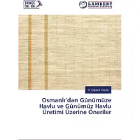 Lambert Osmanl¿'dan Günümüze Havlu ve Günümüz Havlu Üretimi Üzerine Öneriler