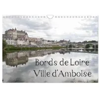 CALVENDO Bords de Loire Ville d'Amboise (Calendrier mural 2027 DIN A4 vertical), calendrier mensuel