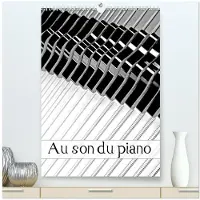 CALVENDO Au son du piano (Calendrier mural haut de gamme 2027 DIN A2 horizontal), calendrier mensuel