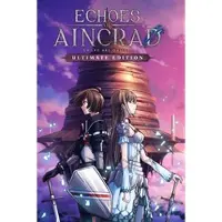 Echoes of Aincrad: Ultimate Edition