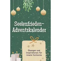 Sonstige Verlage Adventskalender Seelenfrieden mit 24 Inspirationen für Achtsamkeit & inneren Frieden