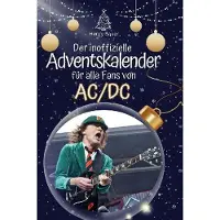 Sonstige Verlage Der inoffizielle Adventskalender für alle Fans von AC/DC