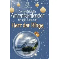 Sonstige Verlage Der inoffizielle Adventskalender für alle Fans von Herr der Ringe