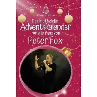 Sonstige Verlage Der inoffizielle Adventskalender für alle Fans von Peter Fox