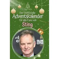 Sonstige Verlage Der inoffizielle Adventskalender für alle Fans von Sting
