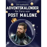 Sonstige Verlage Der inoffizielle Adventskalender für Fans von Post Malone