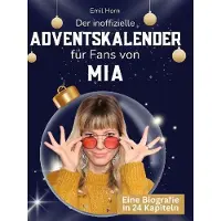 Sonstige Verlage Der inoffizielle Adventskalender für Fans von MIA