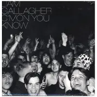 Cd Gallagher:C'mon you know,CD.Lim.Softpac