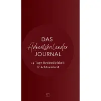 Sonstige Verlage Journal Adventskalender: 24 Rituale für eine bewusste und besinnliche Vorweihnachtszeit