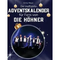 Sonstige Verlage Der inoffizielle Adventskalender für Fans von Die Höhner