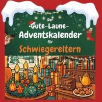 Sonstige Verlage Der Gute-Laune-Adventskalender für Schwiegereltern
