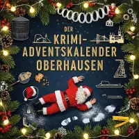 Sonstige Verlage Der Krimi-Adventskalender Oberhausen