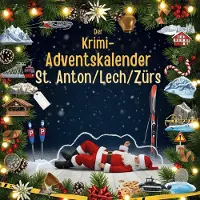 Sonstige Verlage Der Krimi-Adventskalender St. Anton/Lech/Zürs