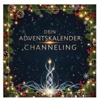 Sonstige Verlage Dein Adventskalender: Channeling